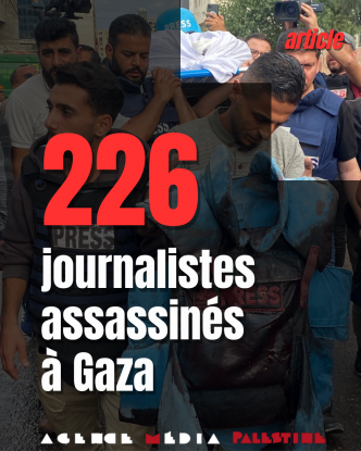 226 journalistes assassinés à Gaza