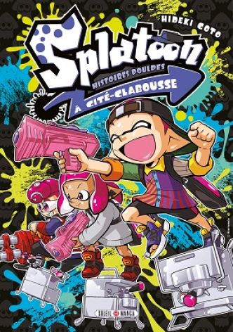 Splatoon – Histoires Poulpes à Cité-Clabousse