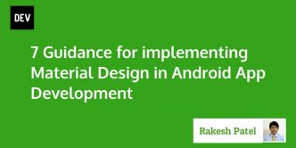 7 Guidance for implementing Material Design in Android App Development