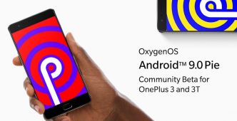 OnePlus 3 et 3T : profitez d'Android 9 Pie dès maintenant en bêta