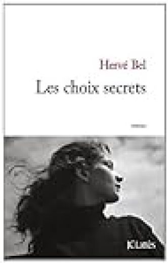 Les choix secrets par Hervé Bel