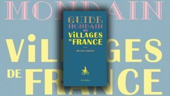 Le Guide Mondain des villages de France avec Matthias Debureaux