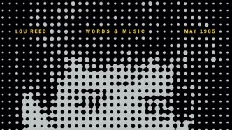 [Album de la semaine] «Words & Music, May 1965» de Lou Reed : de la musique et démos