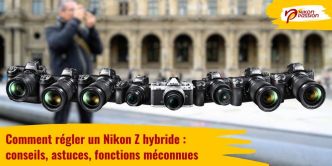 Flicker sur un Nikon Z, c’est quoi et comment l’utiliser
