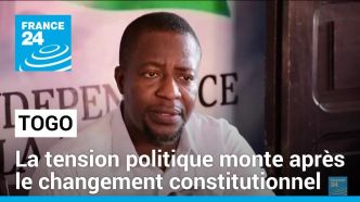 Togo : bras de fer entre l'opposition et le régime après le changement constitutionnel