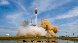 Avec le dernier vol de Delta IV Heavy, fin des fusées Delta