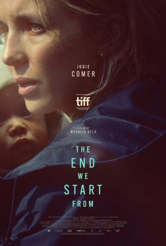 Critique Ciné : The End we Start From (2024, direct to VOD)