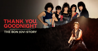 Thank You, Goodnight : 5 anecdotes rock du documentaire sur Bon Jovi