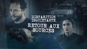 « Disparition inquiétante » du 7 mai :  vos épisodes ce soir sur France 2