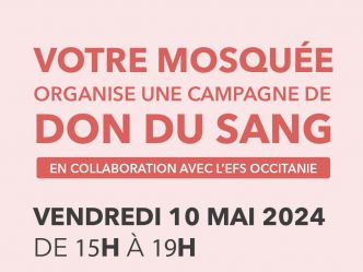 Don du sang : collecte vendredi 10 mai à la mosquée du Mirail à Toulouse