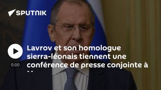 Lavrov et son homologue sierra-léonais tiennent une conférence de presse conjointe à Moscou
