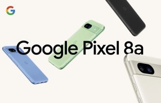 Pixel 8a : Google annonce son smartphone avec 7 ans de mises à jour et l'écran 120 Hz