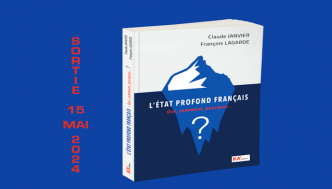 L'Etat Profond Français. Qui, comment, pourquoi ? KA Editions. Enquêtes sourcées et documentées (Claude Janvier)