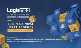 11ème Logismed : la digitalisation de la chaîne logistique, élément clé pour assurer la compétitivité des entreprises marocaines